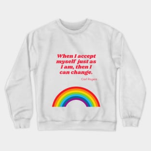 When I Accept Myself Crewneck Sweatshirt